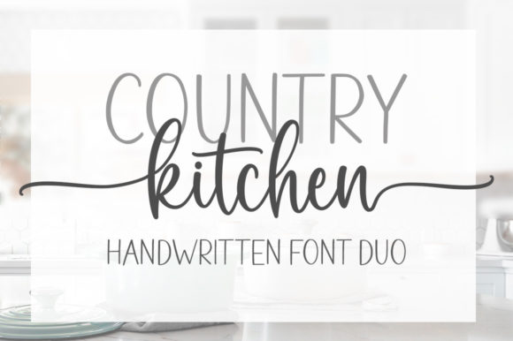 Country Kitchen: A Chic and Cheery Font Pair for Crafts
